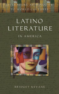 Title: Latino Literature in America, Author: Bridget Kevane