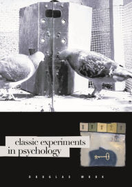 Title: Classic Experiments in Psychology, Author: Douglas Mook