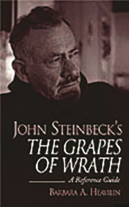 Title: John Steinbeck's The Grapes of Wrath: A Reference Guide, Author: Barbara A. Heavilin