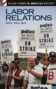 Title: Labor Relations, Author: Millie A. Beik