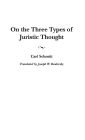 On the Three Types of Juristic Thought