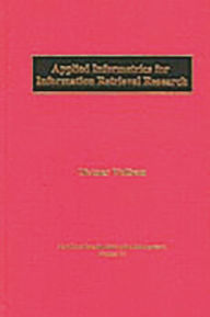Title: Applied Informetrics for Information Retrieval Research, Author: Dietmar Wolfram