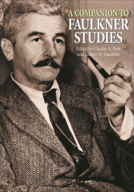 Title: A Companion to Faulkner Studies, Author: Charles Peek