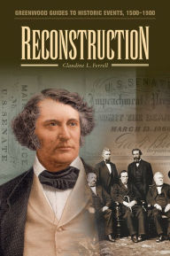Title: Reconstruction (Greenwood Guides to Historic Events, 1500-1900), Author: Claudine L. Ferrell