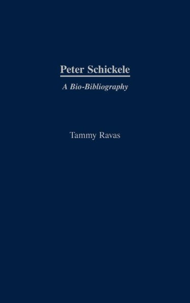 Peter Schickele: A Bio-Bibliography