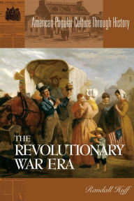 Title: The Revolutionary War Era, Author: Randall Huff