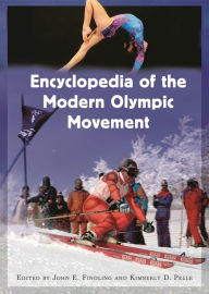 Title: Encyclopedia of the Modern Olympic Movement, Author: John E. Findling
