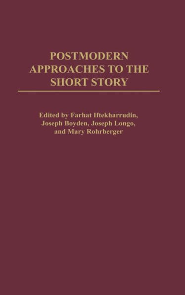 Postmodern Approaches to the Short Story