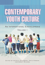 Title: Contemporary Youth Culture [2 volumes]: An International Encyclopedia, Author: Priya Parmar
