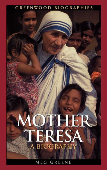 Mother Teresa: A Biography / Edition 1