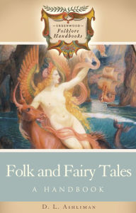 Title: Folk and Fairy Tales, Author: D. L. Ashliman