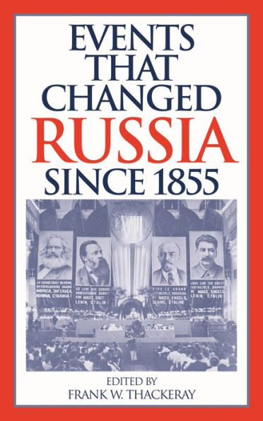 Events That Changed Russia since 1855