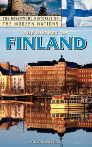 Title: The History of Finland, Author: Jason E. Lavery