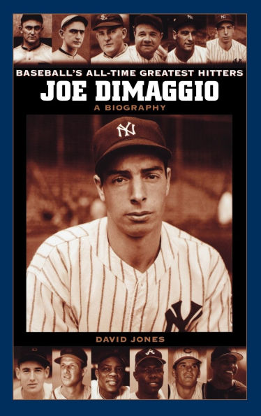 Joe DiMaggio: A Biography