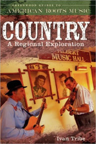 Title: Country: A Regional Exploration, Author: Ivan Tribe