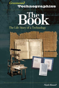 Title: The Book: The Life Story of a Technology, Author: Nicole Howard