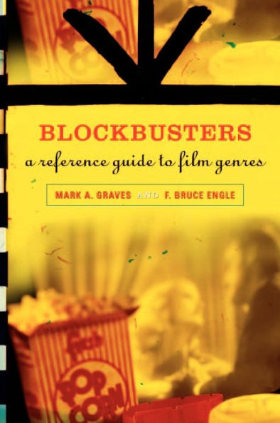Blockbusters: A Reference Guide to Film Genres