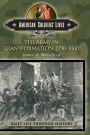 The Army in Transformation, 1790-1860 (Daily Life Through History Series)