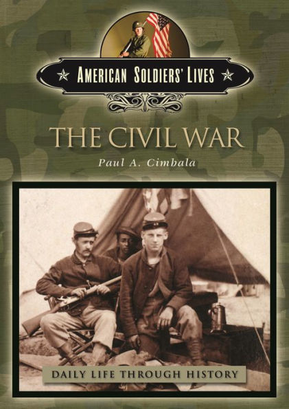 The Civil War (Daily Life Through History Series)