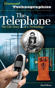 Title: The Telephone: The Life Story of a Technology, Author: David Mercer