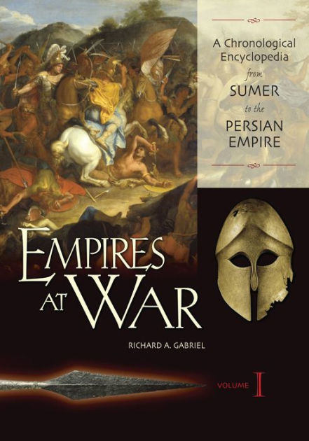 Empires at War [3 volumes]: A Chronological Encyclopedia by Richard A ...