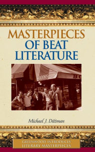 Title: Masterpieces of Beat Literature, Author: Michael J. Dittman