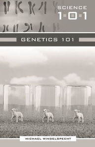 Title: Genetics 101, Author: Michael Windelspecht