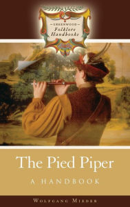 Title: The Pied Piper: A Handbook, Author: Wolfgang Mieder