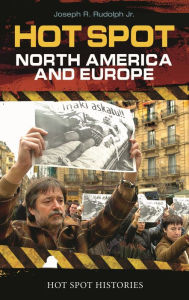 Title: Hot Spot: North America and Europe, Author: Joseph R. Rudolph Jr.