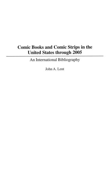 Comic Books and Comic Strips in the United States through 2005: An International Bibliography
