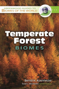 Title: Temperate Forest Biomes, Author: Bernd H. Kuennecke