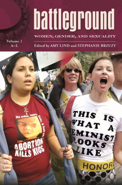 Battleground: Women, Gender, and Sexuality [2 volumes] / Edition 1