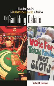 Title: The Gambling Debate, Author: Richard McGowan