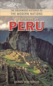 Title: The History of Peru, Author: Daniel Masterson