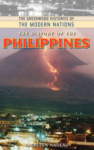 Title: The History Of The Philippines, Author: Kathleen M. Nadeau