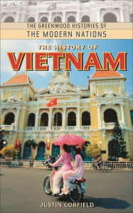 Title: The History of Vietnam, Author: Justin Corfield