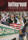 Battleground: Immigration [2 volumes]