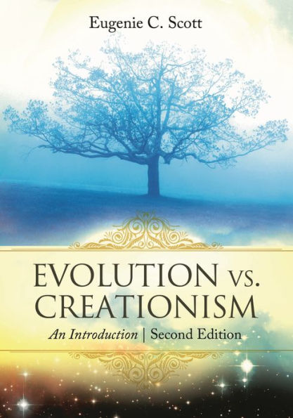 Evolution vs. Creationism: An Introduction / Edition 2