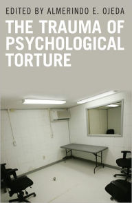 Title: Trauma of Psychological Torture, Author: Almerindo E. Ojeda