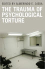 Trauma of Psychological Torture