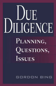 Title: Due Diligence: Planning, Questions, Issues, Author: Gordon Bing