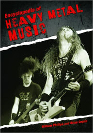 Title: Encyclopedia of Heavy Metal Music, Author: William Phillips