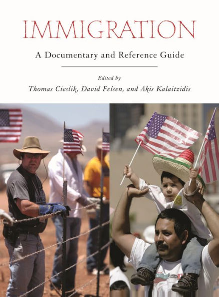 Immigration: A Documentary and Reference Guide