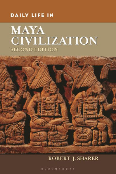 Daily Life in Maya Civilization (Daily Life Through History Series) / Edition 2