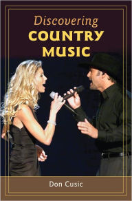 Title: Discovering Country Music, Author: Don Cusic