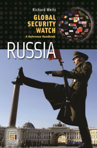 Title: Global Security Watch - Russia: A Reference Handbook, Author: Richard Weitz
