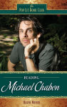 Alternative view 1 of Reading Michael Chabon