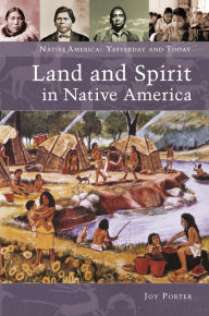 Title: Land and Spirit in Native America, Author: Joy Porter