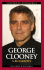 George Clooney: A Biography