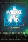 Alternative view 1 of Handbook of Near-Death Experiences: Thirty Years of Investigation